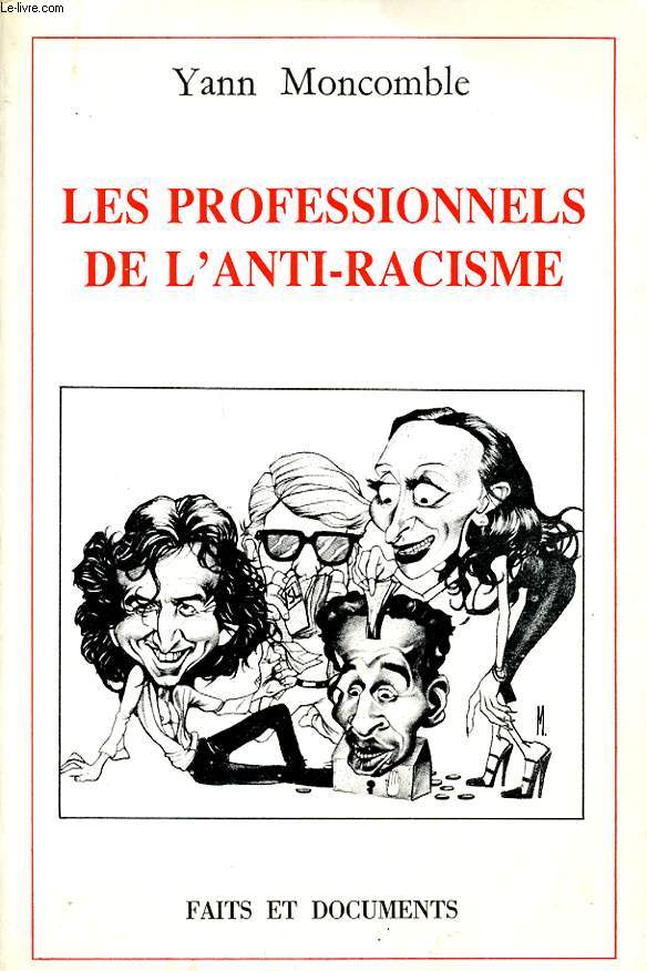LES PROFESSIONNELS DE L ANTI RACISMES