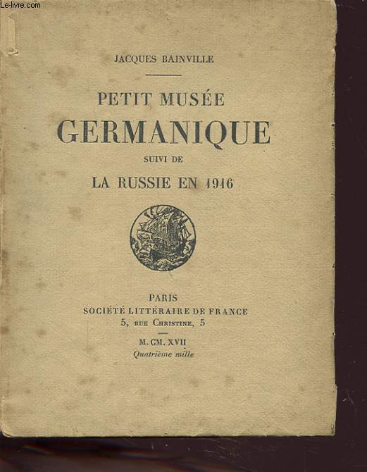 PETIT MUSEE GERMANIQUE SUIVI DE LA RUSSIE EN 1916