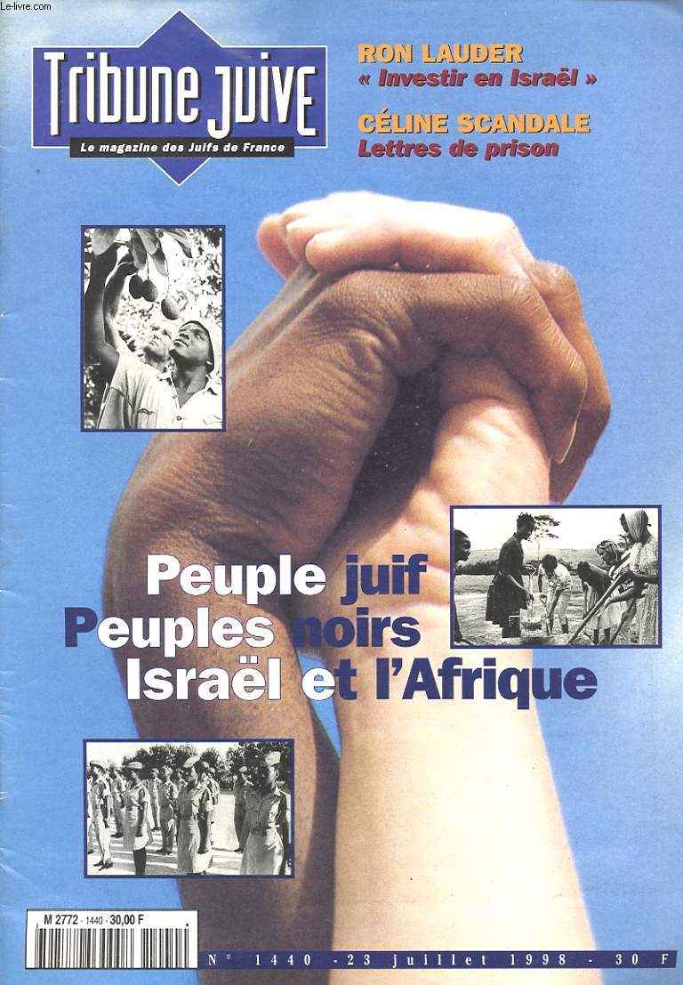 TRIBUNE JUIVE N1440 : PEUPLE JUIFS PEUPLES NOIRS ISREAL ET ET L AFRIQUE