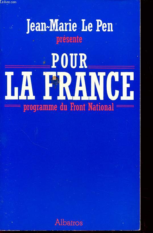 POUR LA FRANCE PROGRAMME DU FRONT NATIONAL