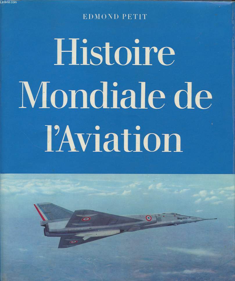 HISTOIRE MONDIALE DE L AVIATION