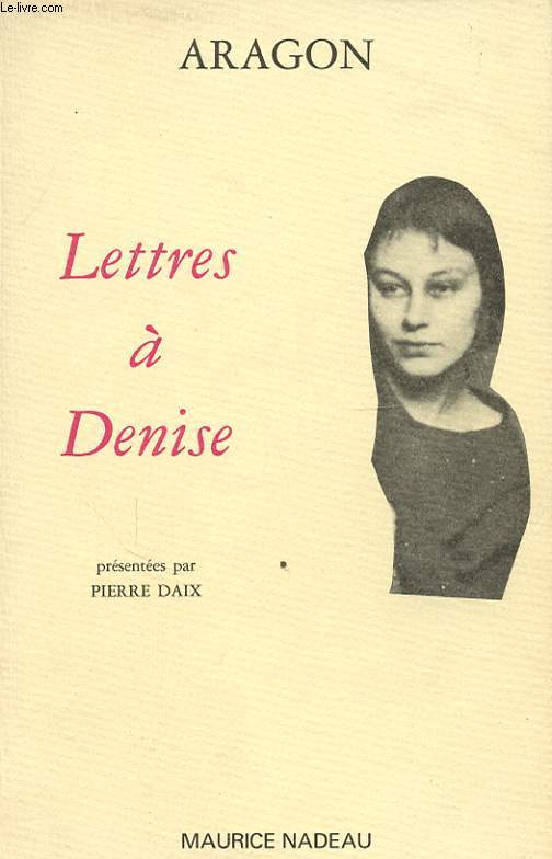 LETTRES A DENISE
