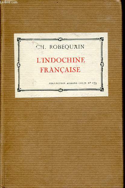 L INDOCHINE FRANCAISE