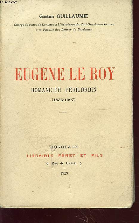 EUGENE LE ROY ROMANCIER PERIGORDIN 1836 - 1907
