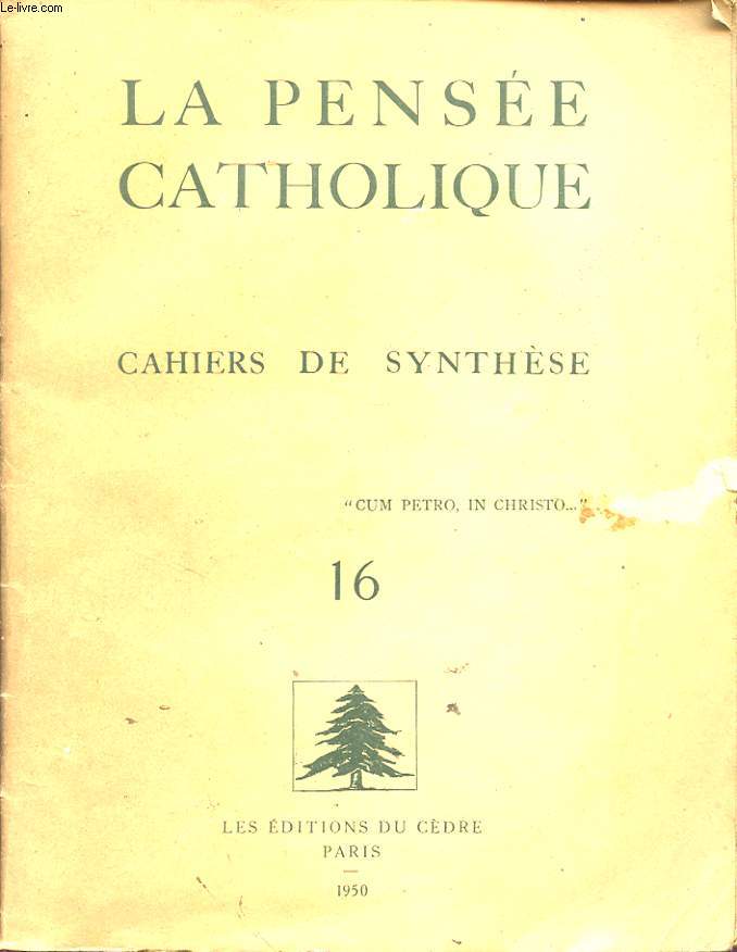 LA PENSEE CATHOLIQUE CAHIERS DE SYNTHESE N16