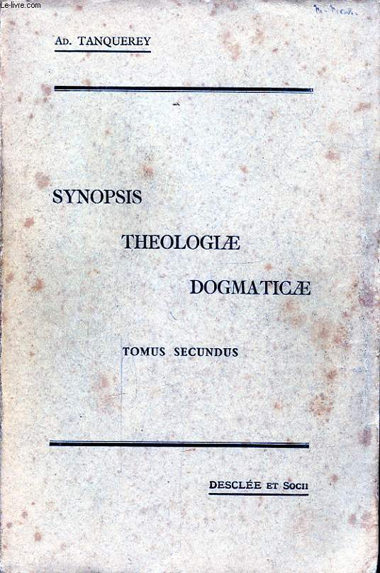 SYNOPSIS THEOLOGIAE DOGMATICAE TOMUS SECUNDUS