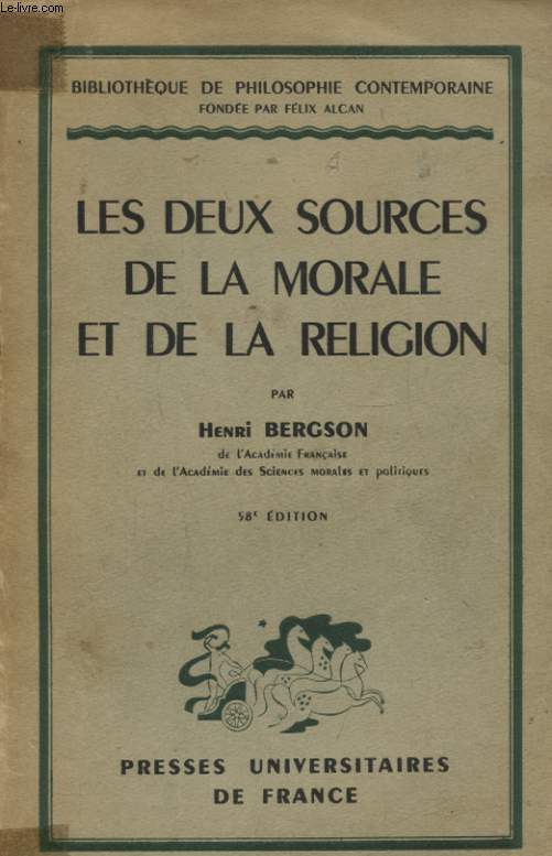 LES DEUX SOURCES DE LA MORALE ET DE LA RELIGION