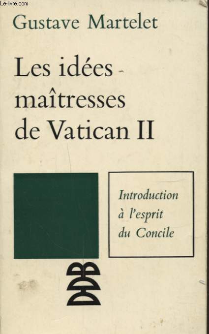 LES IDEES MAITRESSES DE VATICAN II