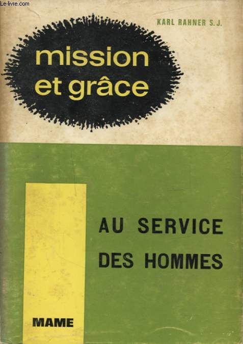 MISSION ET GRACE AU SERVICE DES HOMMES