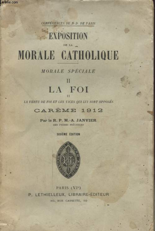 EXPOSITION DE LA MORALE CATHOLIQUE MORALE SPECIALE II LA FOI II