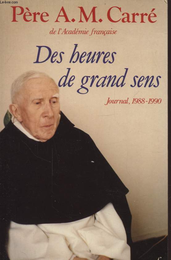 DES HEURES DE GRANDS SENS JOURNAL 1988 - 1988