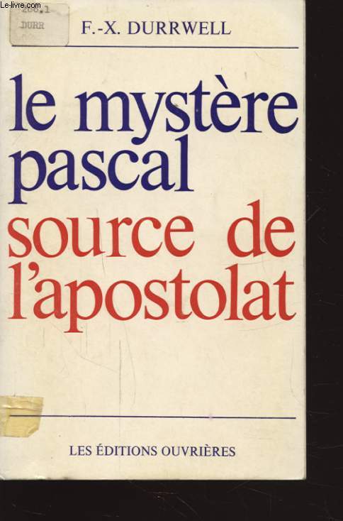 LE MYSTERE PASCAL SOURCE DE L APOSTOLAT