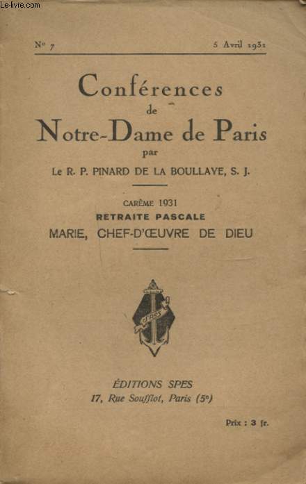 CONFERENCES DE NOTRE DAME DE PARIS CAREME 1931 RETRAITE PASCALE MARI CHEF D OEUVRE DE DIEU