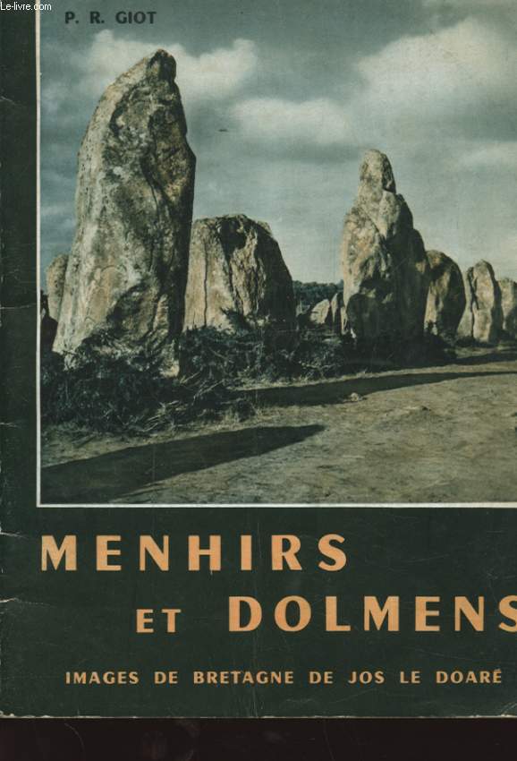 MENHIRS ET DOLMENS MONUMENTS MEGALITHIQUES DE BRETAGNE