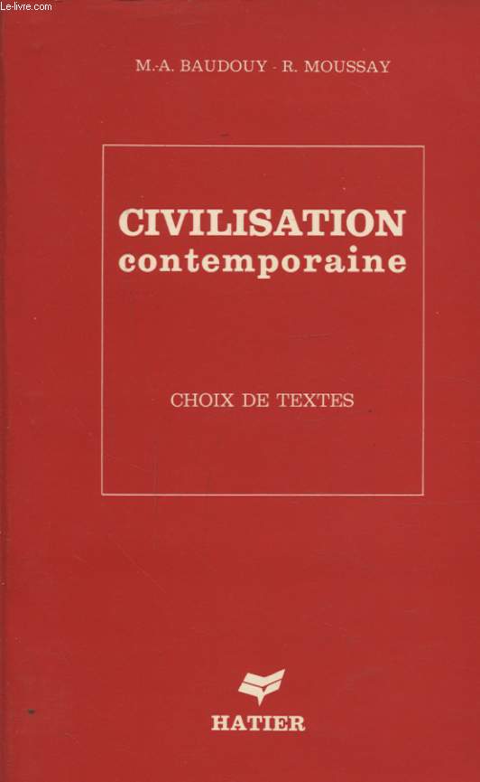 CIVILISATION CONTEMPORAINE CHOIX DE TEXTES