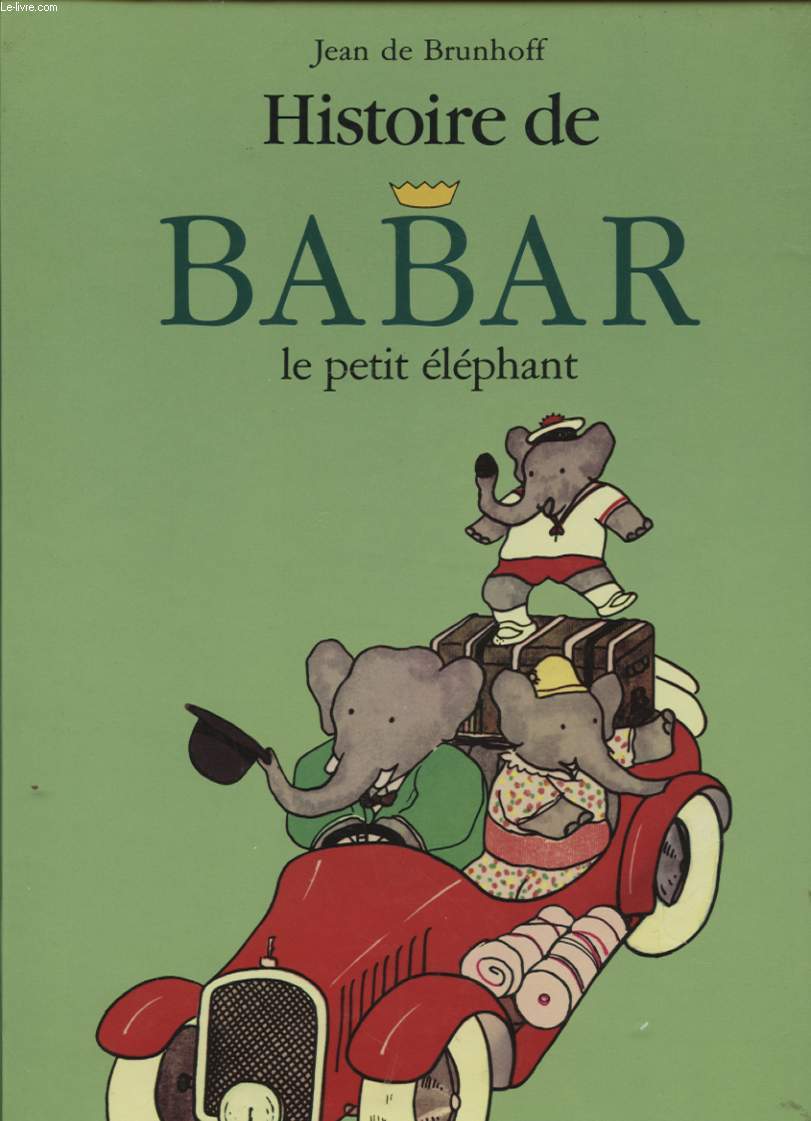 HISTOIRE DE BABAR LE PETIT ELEPHANT