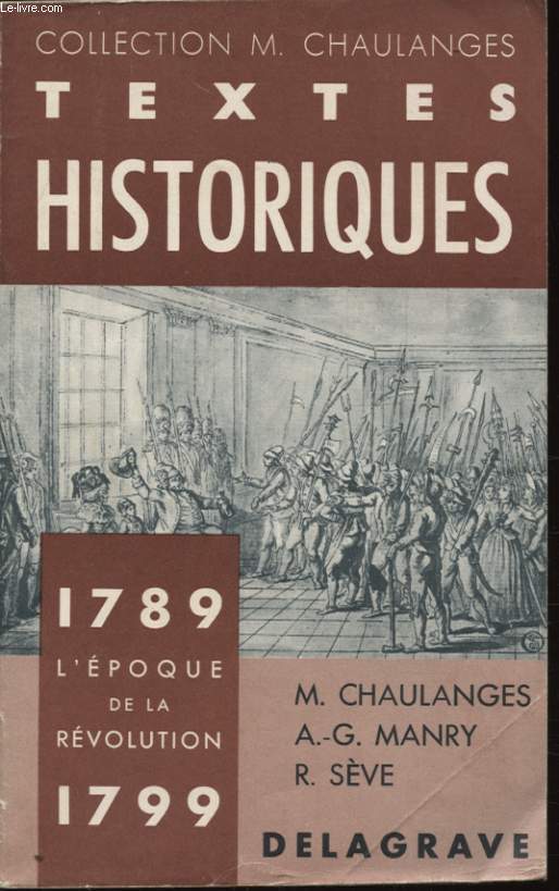TEXTES HISTORIQUES 1789 L EPOQUE DE LA REVOLUTION 1799
