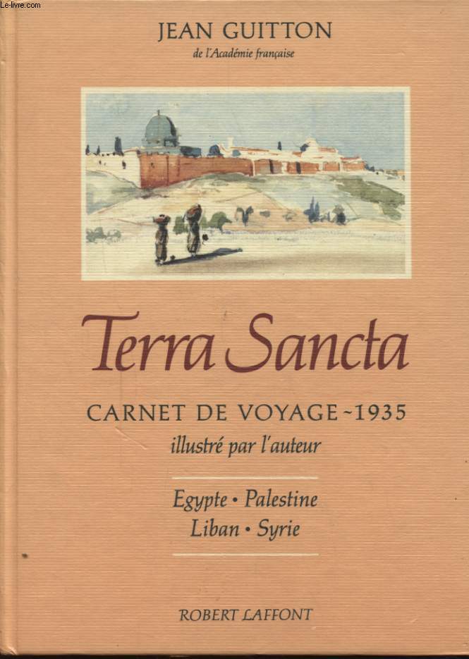 TERRA SANCTA CARNET DE VOYAGE 1935 / EGYPTE PALESTINE LIBAN SYRIE