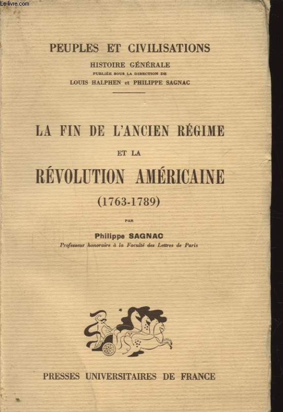 LA FIN DE L ANCIEN REGIME ET LA REVOLUTION AMERICAINE 1763 - 1789