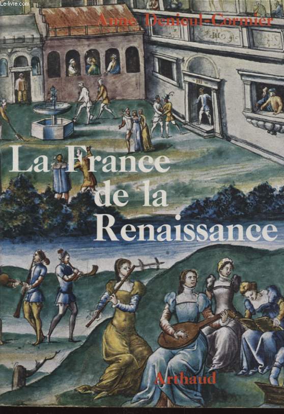 LA FRANCE DE LA RENAISSANCE 1488 - 1559