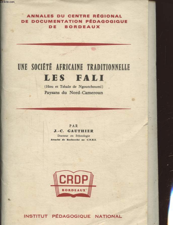 UNE SOCIETE AFRICAINE TRADITIONNELLE LES FALI