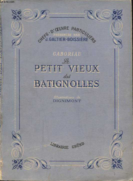 GABORIAU LE PETIT VIEUX DES BATIGNOLLES