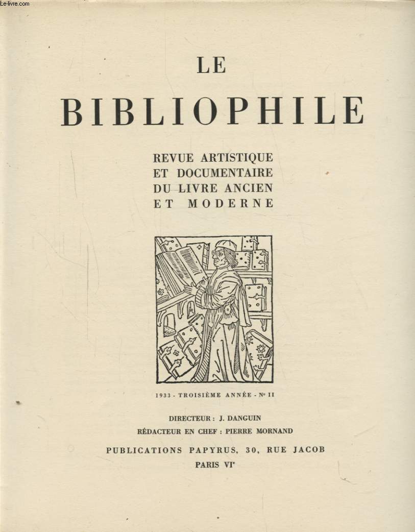 LE BIBLIOPHILE TROISIEME ANNEE N2 : RELIURES AUX ARMES DE LA VILLE DE PARIS - AFFICHES REVOLUTIONNAIRES - LE DECOR DES CARTES ROMANTIQUES...