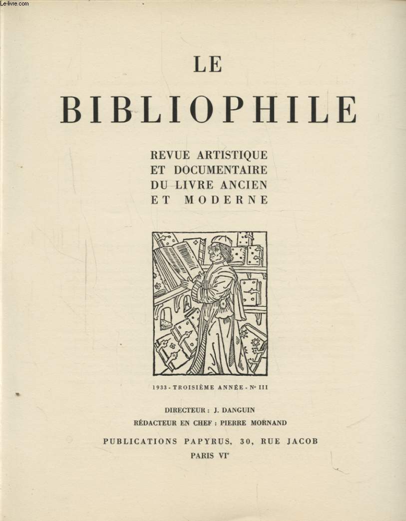 LE BIBLIOPHILE TROISIEME ANNEE N3 : DES COMPTES DE GUSTAVE DORE - L ORNEMENT TERATOLOGIQUE DES MANUSCRITS RUSSES...