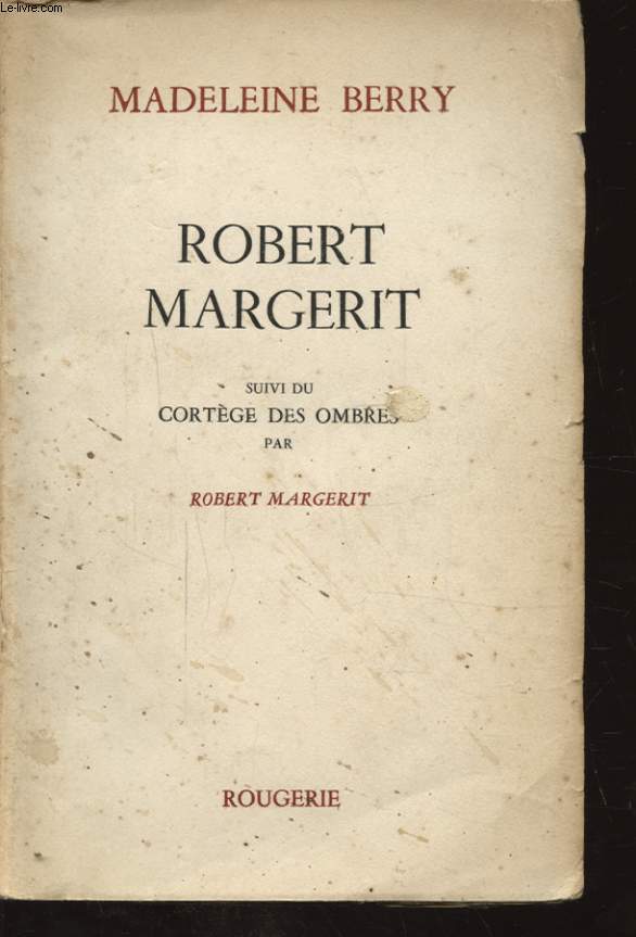 ROBERT MARGERIT avec un envoi ddicac de l auteur