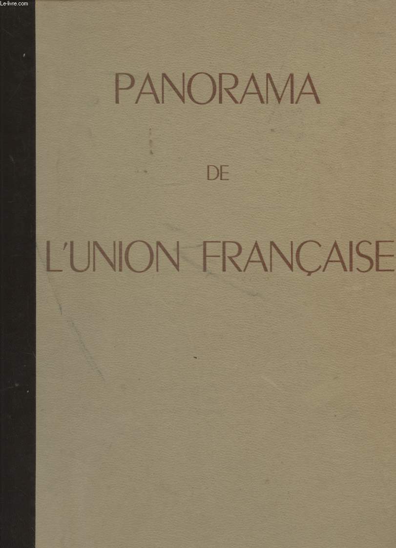 PANORAMA DE L UNION FRANCAISE