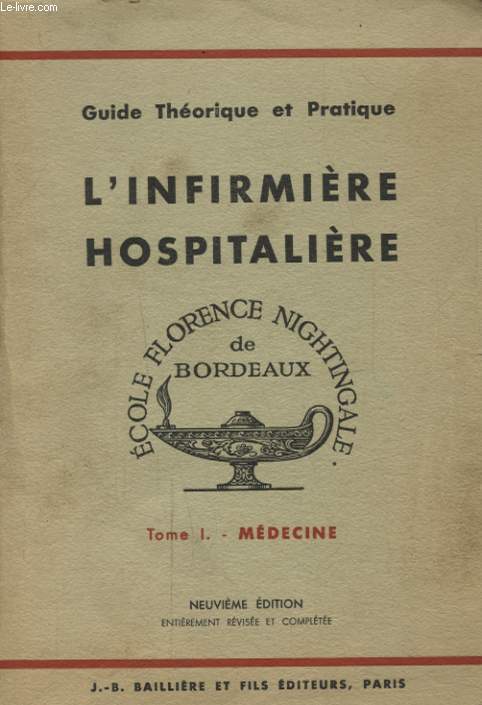 L INFIRMIERE HOSPITALIERE TOME I : MEDECINE