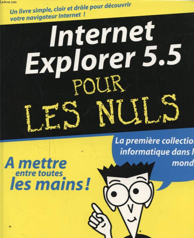INTERNET EXPLORER 5.5 POUR LES NULS