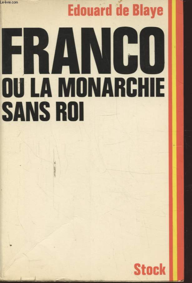 FRANCO OU LA MONARCHIE SANS ROI