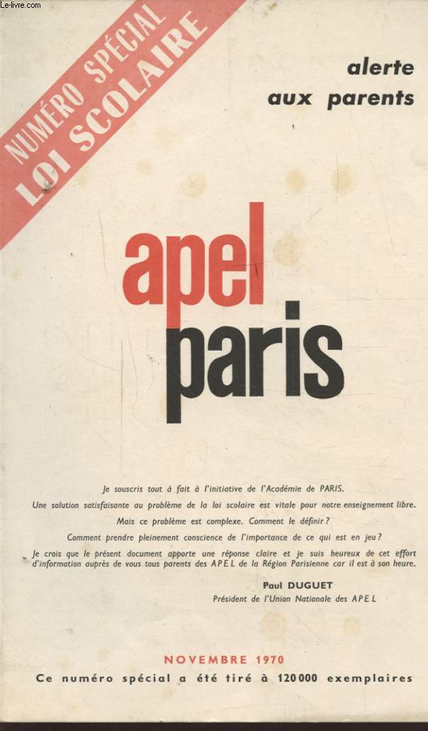 APEL PARIS ALERTE AUX PARENTS NUMERO SPECIAL LOI SCOLAIRE NOVEMBRE 1970