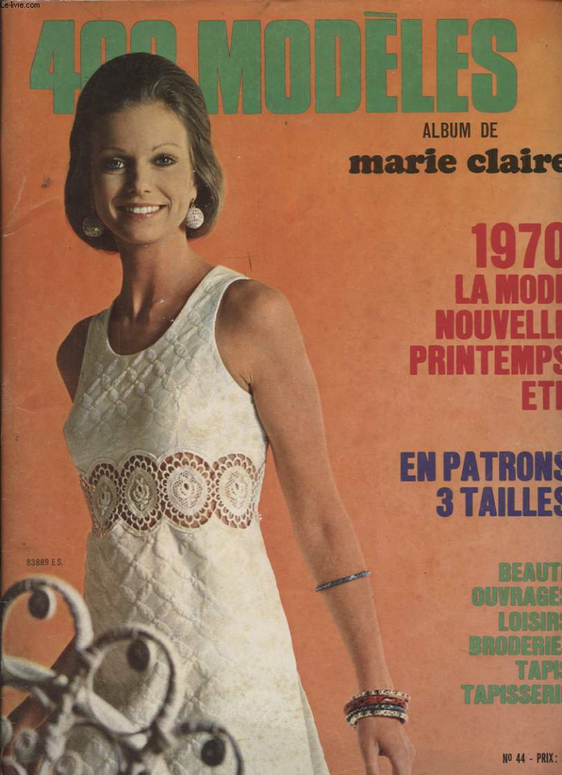 ALBUM DE MARIE CLAIRE N44 : 400 MODELES 1970 LA MODE NOUVELLE EN PATRONS 3 TAILLES