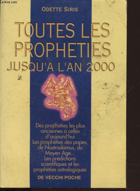 TOUTES LES PROPHETIES JUSQU A L AN 2000
