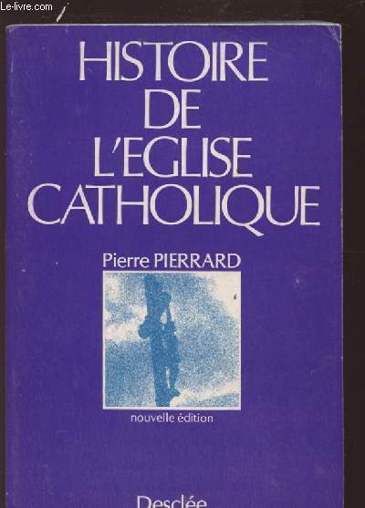 HISTOIRE DE L'EGLISE CATHOLIQUE.