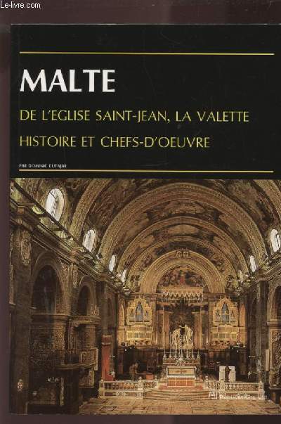 MALTE DE L'EGLISE SAINT JEAN, LA VELETTE - HISTOIRE ET CHEFS D'OEUVRE.