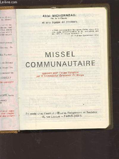 MISSEL COMMUNAUTAIRE - APPROUVE POUR L'USAGE LITURGIQUE PAR LA COMMISSION EPISCOPALE DE LITURGIE.