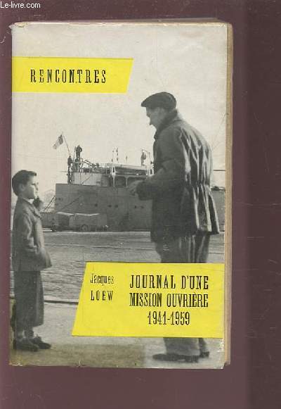 JOURNAL D'UNE MISSION OUVRIERE - 1941-1959.