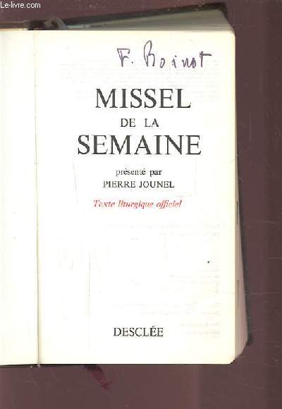 MISSEL DE LA SEMAINE - TEXTE LITURGIQUE OFFICIEL.