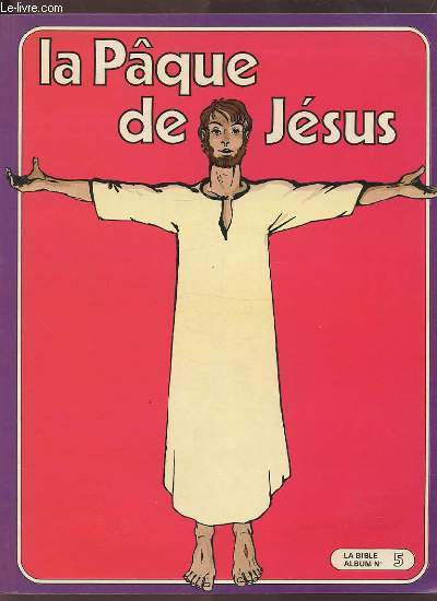 LA PAQUE DE JESUS - ALBUM N5.