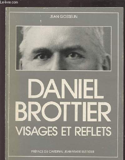 DANIEL BROTTIER VISAGES ET REFLETS - COLLECTION 