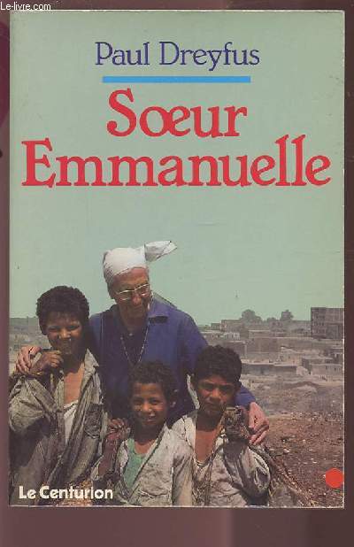 SOEUR EMMANUELLE - AIMER, L'UNIQUE NECESSITE.