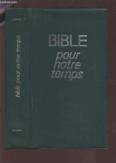 BIBLE POUR NOTRE TEMPS.