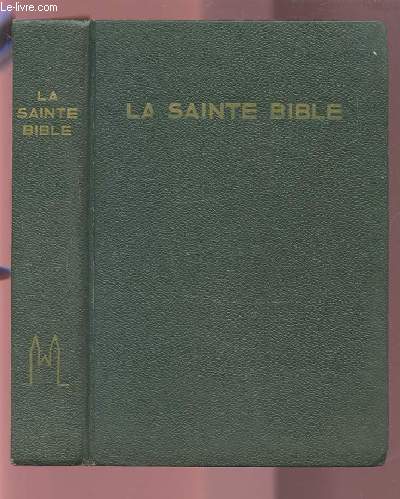 LA SAINTE BIBLE - VERSION NOUVELLE D'APRES LES TEXTES ORIGINAUX PAR LES MOINES DE MAREDSOUS.