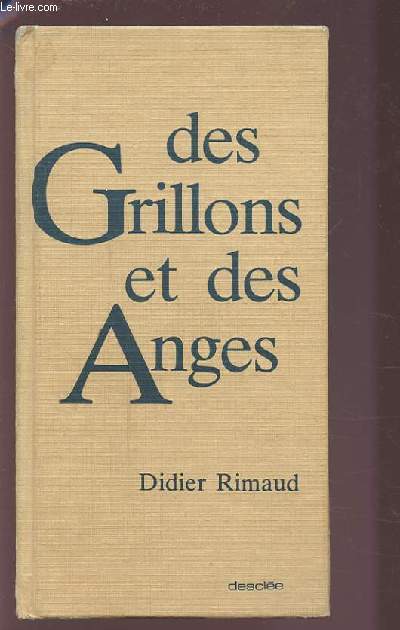 DES GRILLONS ET DES ANGES.