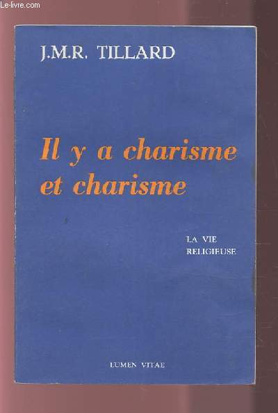 IL Y A CHARISME ET CHARISME - LA VIE RELIGIEUSE.