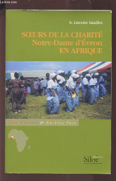 SOEURS DE LA CHARITE NOTRE DAME D'EVRON EN AFRIQUE.