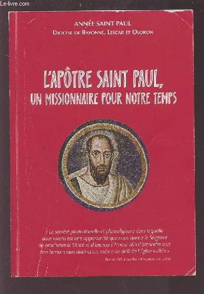 L'APOTRE SAINT PAUL, UN MISSIONNAIRE POUR NOTRE TEMPS.